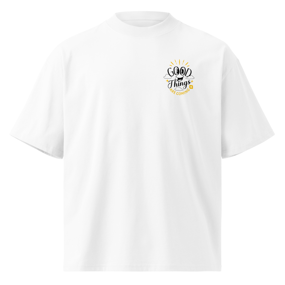 Good things are coming T-shirt